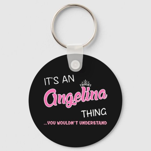 Porte-clés C'est une chose qu'Angelina vous ne comprendriez p (Recto)