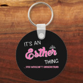 Porte-clés C'est une chose qu'Esther vous ne comprendriez pas (Recto)