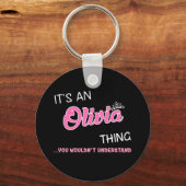Porte-clés C'est une chose qu'Olivia vous ne comprendriez pas (Recto)
