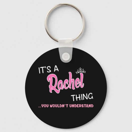 Porte-clés C'est une chose Rachel que tu ne comprendrais pas (Recto)