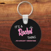 Porte-clés C'est une chose Rachel que tu ne comprendrais pas (Recto)