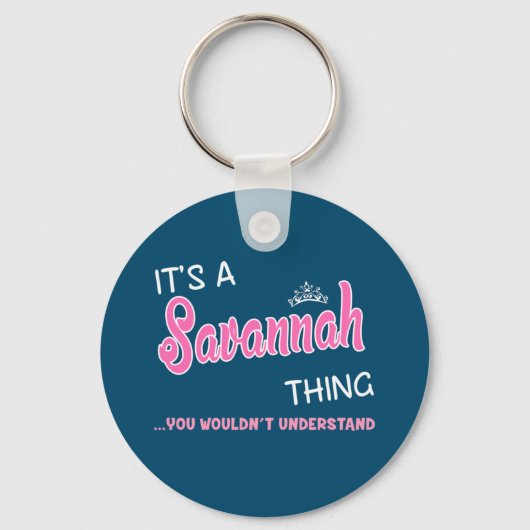 Porte-clés C'est une chose Savannah que tu ne comprendrais pa (Recto)