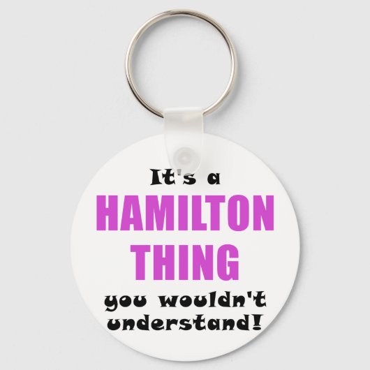 Porte-clés C'est une Hamilton que vous ne comprendriez pas (Recto)