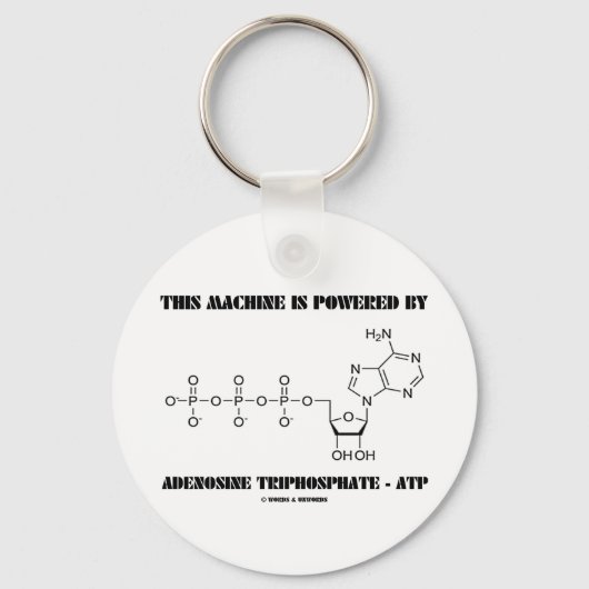 Porte-clés Cette Machine Est Alimentée Par Adenosine Triphosp (Recto)