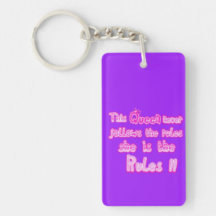 Porte-clés Cette reine ne suit jamais les règles du violet
