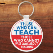 Porte-clés Ceux qui peuvent enseigner (Recto)