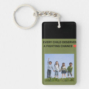 PORTE-CLÉS CHAQUE ENFANT MÉRITE UNE CHANCE DE SE BATTRE ❤️