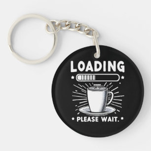 Porte-clés Chargement Veuillez patienter pour le café amateur