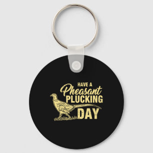 Porte-clés Chasse Funny Pheasant Plucking T-Shirt Cadeau
