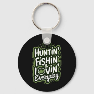 Porte-clés Chasse Pêche Aimant Chaque Jour Chasse-Chemise Poi