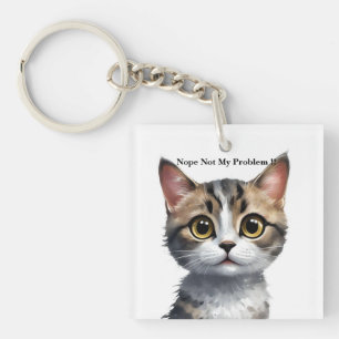 Porte-clés Chat Drôle Dit Pas Mon Problème,