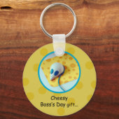 Porte-clés Cheesy Boss's Day, Holiday, Humour (Recto)