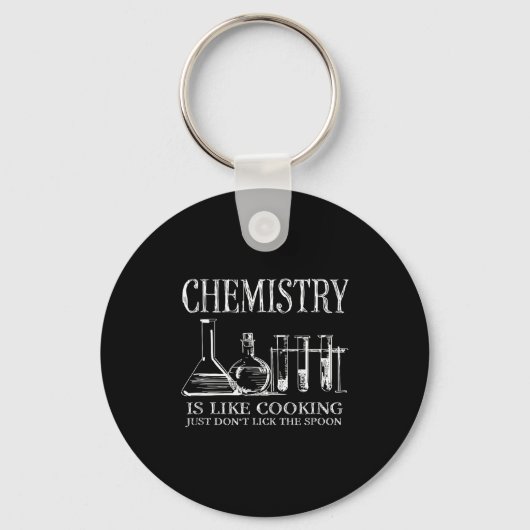 Porte-clés Chemistry Is Like Cooking Just Don't Lick The Son (Recto)