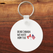 Porte-clés Cher Canada, Nous Le Détestons Aussi (Recto)