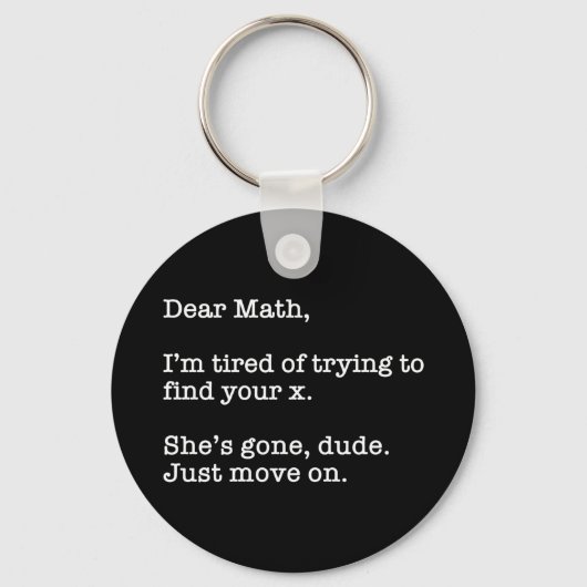 Porte-clés Cher Math, j'en ai marre d'essayer de trouver votr (Recto)
