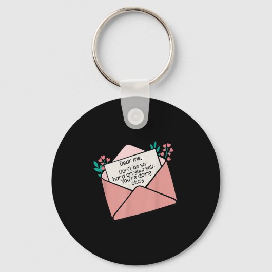 Porte-clés Cher moi ne sois pas si dur avec toi-même Insratio (Recto)