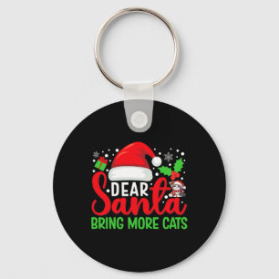 Porte-clés Cher Père Noël Apportez Plus De Chats Drôle Matchi