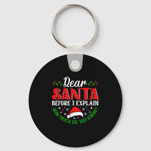 Porte-clés Cher Père Noël avant que j'explique combien savez- (Recto)