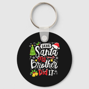Porte-clés Cher Père Noël Mon Frère L'A Fait Amusant Noël Mat