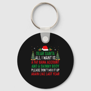 Porte-clés Cher Père Noël Tout Ce Que Je Veux C'est Compte Ba