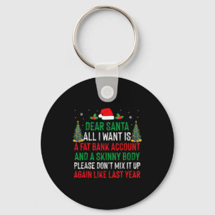 Porte-clés Cher Père Noël Tout Ce Que Je Veux C'est Un Compte