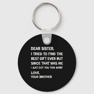 Porte-clés Chère sœur Meilleur cadeau drôle Citation de frère