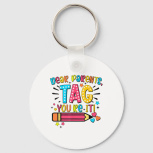 Porte-clés Chers parents Tag You It Love Enseignants Dernier 
