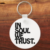 Porte-clés Chez Soul, Nous Avons Confiance. (Recto)
