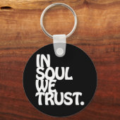 Porte-clés Chez Soul, Nous Avons Confiance. (Recto)
