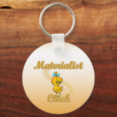Porte-clés Chick matérialiste (Recto)