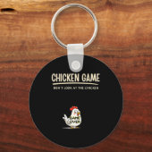 Porte-clés Chicken Game Do Not Look At The Chicken Funny Chic (Recto)