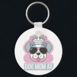 Porte-clés Chien Maman AF - Drôle Chien Maman Design<br><div class="desc">Drôle et adorable design de maman de chien avec un pup élégant avec lunettes de soleil et une couronne. Montrez la fierté de votre mère chien avec ce design hilarant et tendance! Parfait pour tout amoureux des chiens.</div>