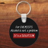 Porte-clés Chimistes Alcool Solution Chimie Plaisanterie (Recto)