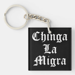 Porte-clés Chinga LA Migra