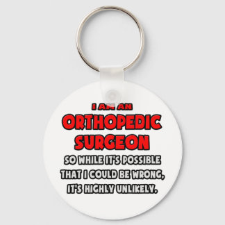Porte-clés Chirurgien orthopédique drôle .. Très improbable