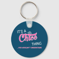 Chloe thing you wouldn't understand