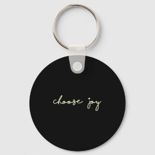 Porte-clés Choisissez la Joie - Réconfortant, Motivant - Choi