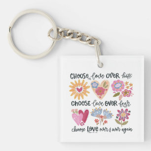 Porte-clés Choisissez l'amour plutôt que la haine. Choisissez