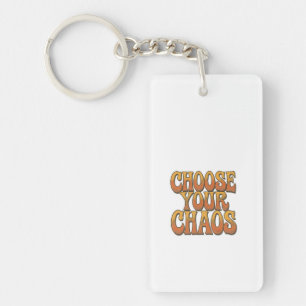 Porte-clés Choisissez Votre Chaos - Conception de Typographie