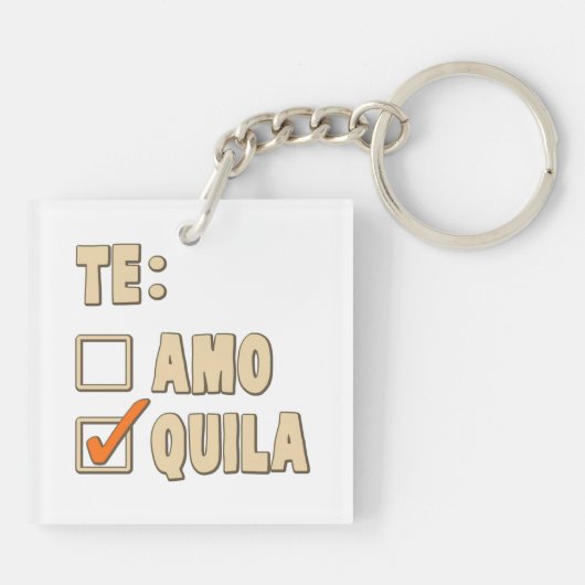 Porte-clés Choix d'Espagnol de tequila d'AMO de Te (Dos)