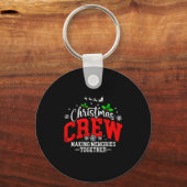 Porte-clés Christmas Crew Making Memories Together Matching F (Recto)