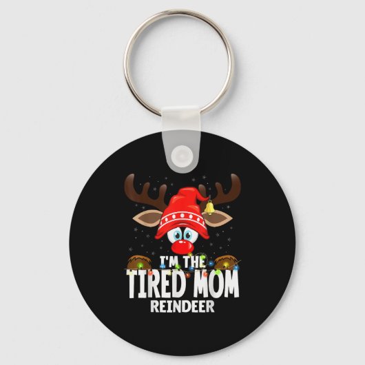 Porte-clés Christmas Matching I'm The Tired Mom Reindeer (Recto)