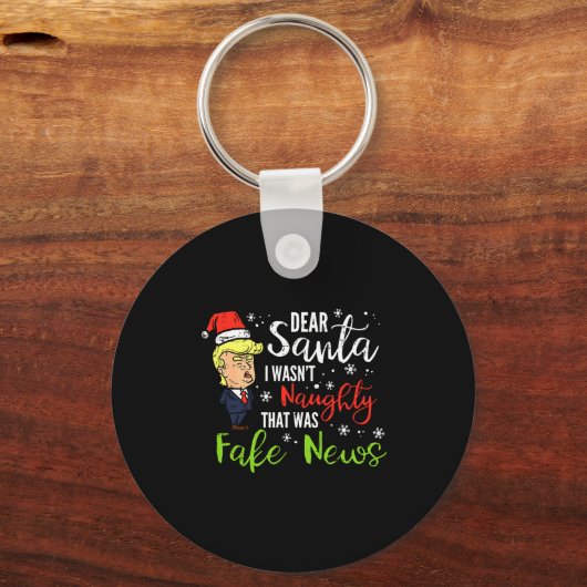Porte-clés Christmas Trump Dear Santa Fake News Funny Xmas Me (Recto)