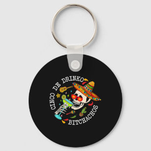 Porte-clés Cinco De Drinko Achos Mexicain Cinco De Mayo Drink