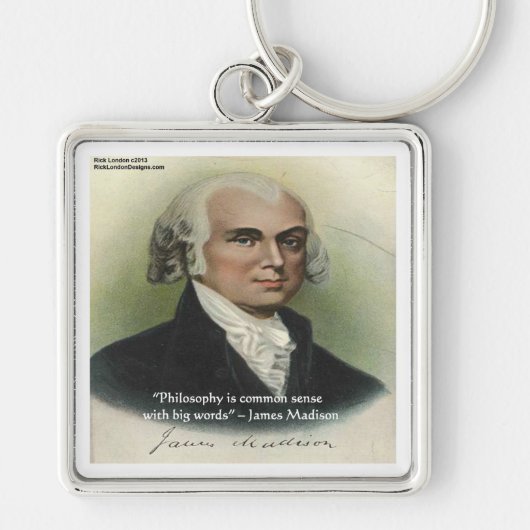 Porte-clés Citation de James Madison "Philosophie/Common Sens (Devant)