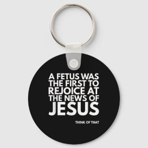 Porte-clés Citation de Jésus News pour le foetus de la vie