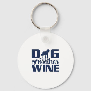 Porte-clés Citation de l'amoureux du vin de la mère du chien