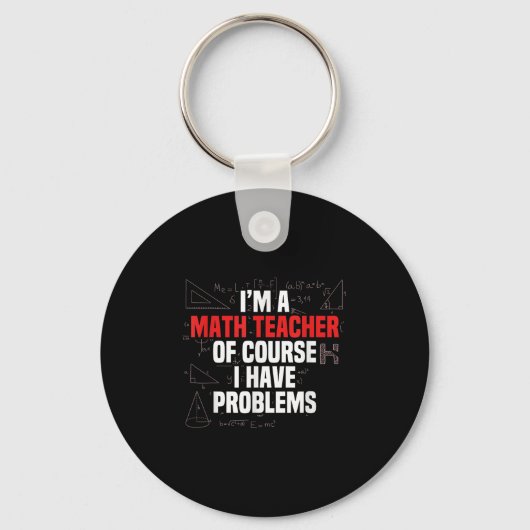 Porte-clés Citation de maths drôle Mathématiques Cher profess (Recto)