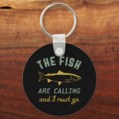 Porte-clés Citation De Pêche Drôle Les Poissons Appelent Je D (Recto)