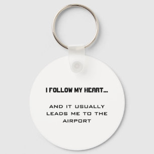 Porte-clés Citation de voyage aéroport - Je suis mon coeur...